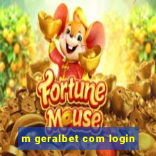 m geralbet com login